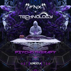 FNX & Technology - Psycho Therapy l OUT NOW!