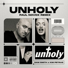 Sam Smith x Kim Petras - Unholy (Paul Novox Remix)