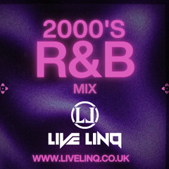 2000s RnB Throwback Mix By Live LinQ