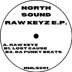 NORTHSOUND - RAW KEYZ EP (OUT NOW)