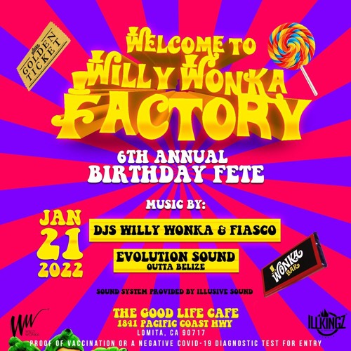 WILLY WONKA BDAY FETE LIVE RECORDING 2022