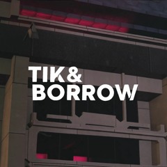 Tik&Borrow - Gridlock