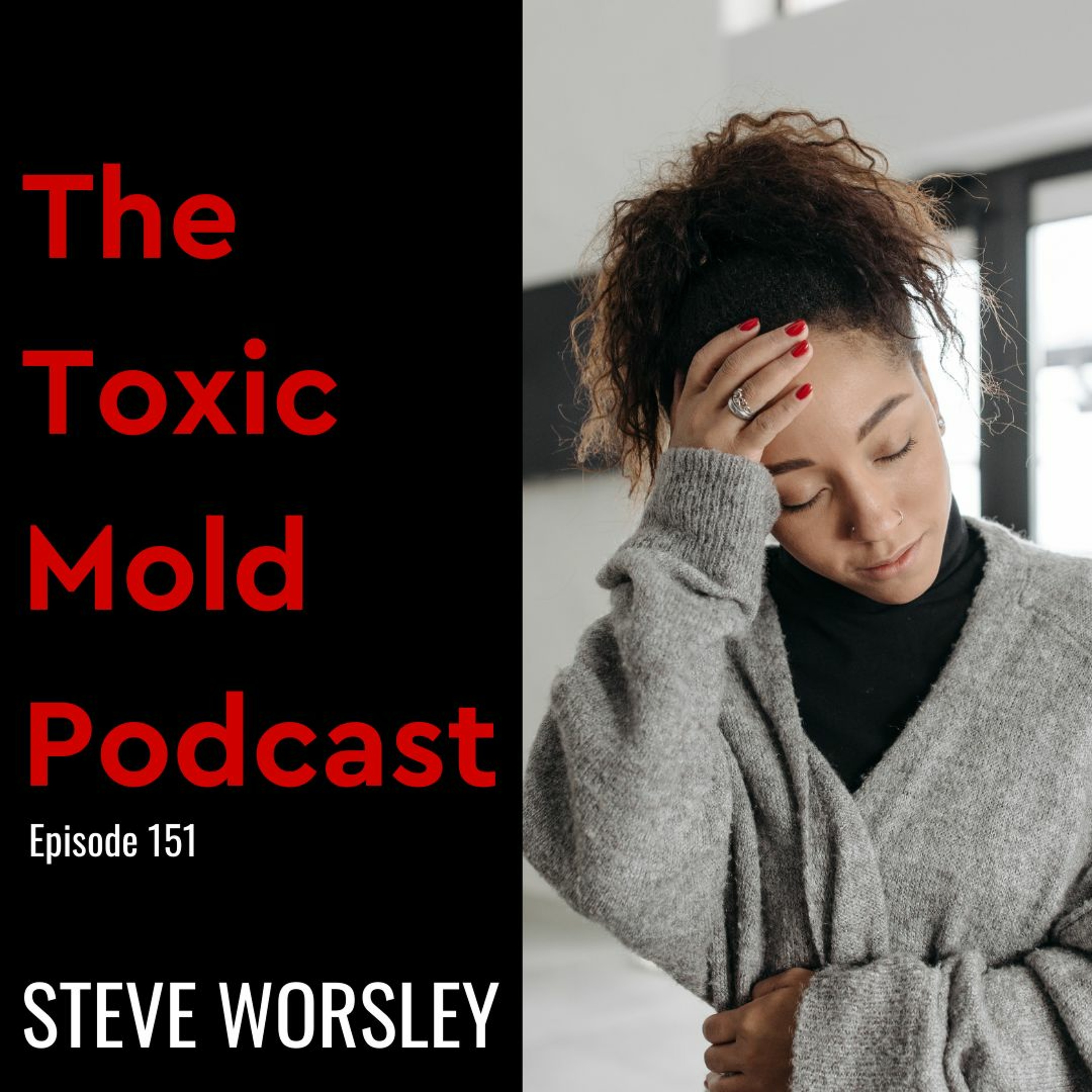 EP 151: Detoxing From Toxic Mold Exposure