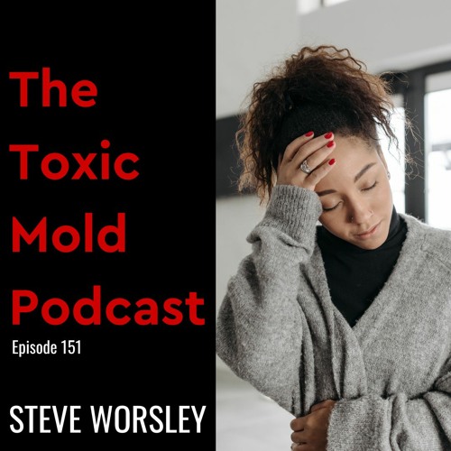 EP 151: Detoxing From Toxic Mold Exposure