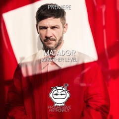 PREMIERE: Matador - Another Level [RUKUS]