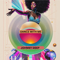 Dance with Me (Original) (JohnnyDeepMusic) PROMO SALE