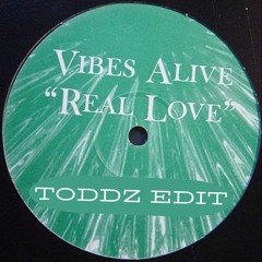 Vibes alive - Real Love (TODDZEDIT) Free download