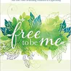 FREE KINDLE 💌 Free to Be Me: Becoming the Young Woman God Created You to Be by Stasi