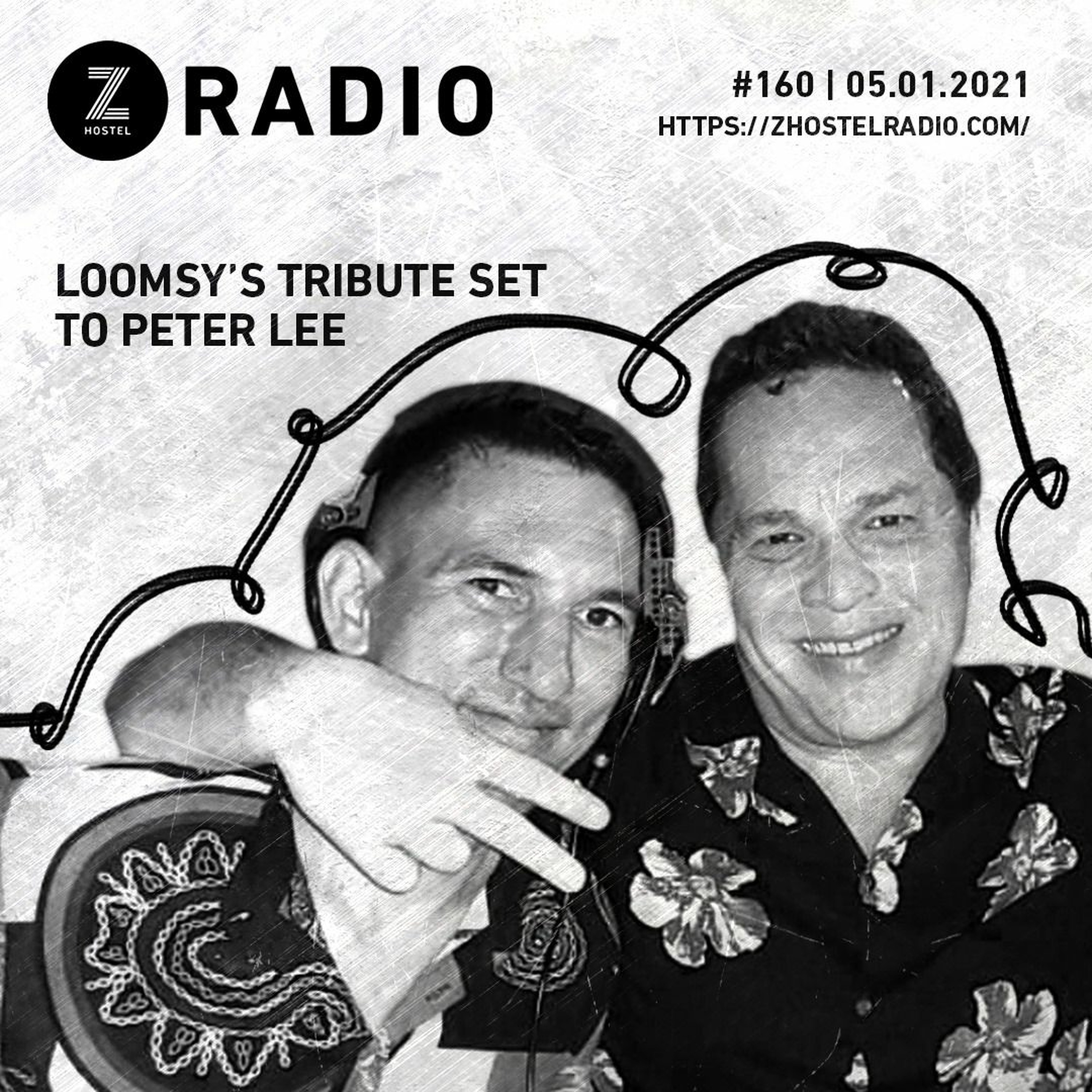 160. Z RADIO With LOOMSY - PETE LEE TRIBUTE SET - MAY 1 2021 episode artwork