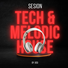 Tech & Melodic House 03-07-2024