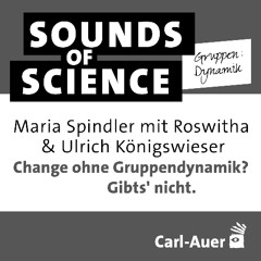 S4 #4 Gruppen:Dynamik | Roswitha & Ulrich Königswieser – Change ohne Gruppendynamik? Gibts' nicht.