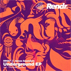 James Saunders (UK) - Underground (Original Mix)
