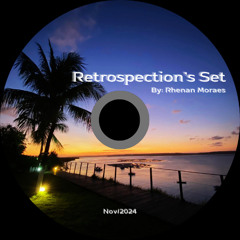 Rhenan Moraes - "Retrospection's Set"