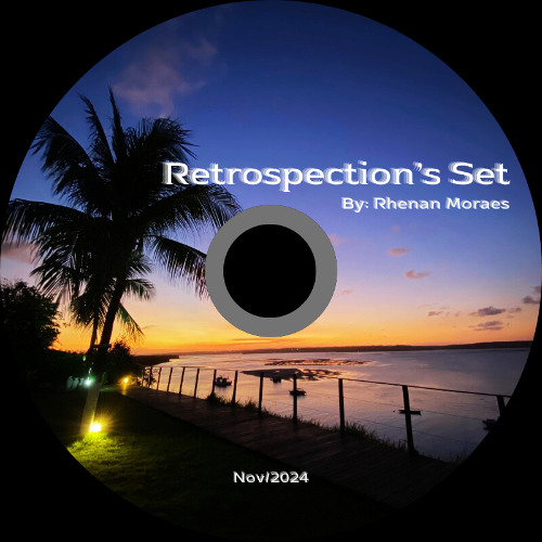 Rhenan Moraes - "Retrospection's Set"