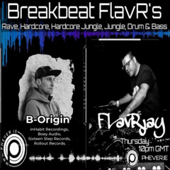 BreakBeat FLavR's with FLavRjay & B-Origin 2025-7-31