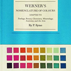 [Access] EPUB 💙 Werner's Nomenclature of Colours /anglais by  SYME EPUB KINDLE PDF E