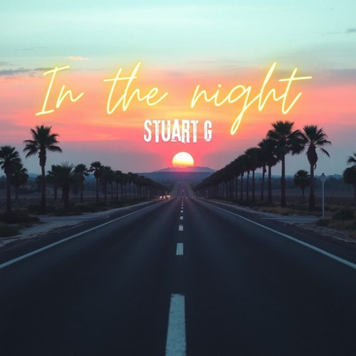 Stream In The Night by Stuart G | Listen online for free on SoundCloud