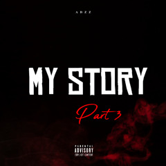 Ups & Downs (Freestyle) (My Story Part 3)