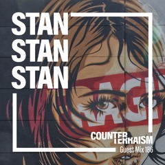 Counterterraism Guest Mix 186: stan stan stan