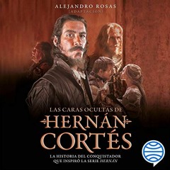 ( KznA ) Las caras ocultas de Hernán Cortés by  Planeta México,Jaime Collepardo,Editorial Planeta