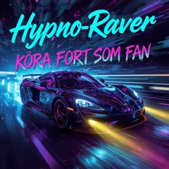 Köra Fort Som Fan (Ny Version)