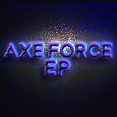 Get On The Move - Axe Force