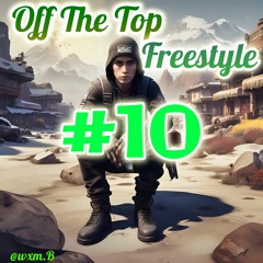 Off The Top - #10 (Prod. @lxcid.5453)
