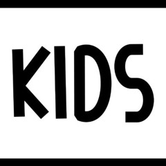 KIDS