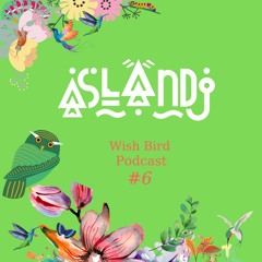 Wish Bird Podcast #6 25.01.2022
