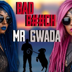Mr Gwada - Bad Bitch (Un salope)Bouyon 2026 .mp3