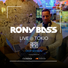 RONY-BASS-LIVE@TOKIO-DEEP-SESSION-2021-09-23