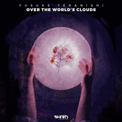 Yusuke Teranishi - Over The World' S Clouds [Synth Collective]