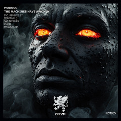 Monococ - The Machines Have Awoken (MandShoua Remix) [PRYZM Waves]
