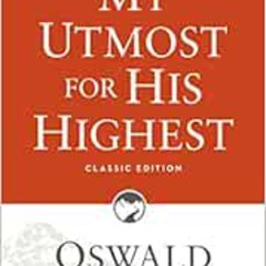 [Read] EPUB 📋 My Utmost for His Highest: Classic Language Paperback (Authorized Oswa
