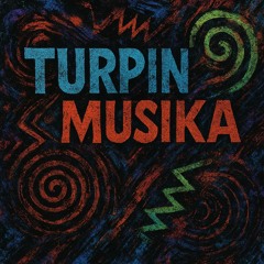TURPIN - MUSIKA