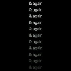 Again and Again