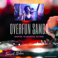 Overfun Samba / #2020 Remix / Laurent Stuber