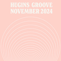 Tech house - House music - Hugins Groove Nov 2024