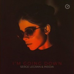 Serge Legran, INSIDIA - Im Going Down