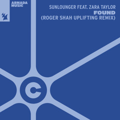 Found (Roger Shah Uplifting Remix) [feat. Zara Taylor]