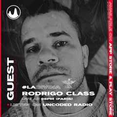 LA DIVINA Radioshow #EP267 - Rodrigo Class La Divina Records