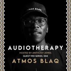 Audiotherapy - Guest Mix #004: Atmos Blaq