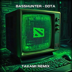 Basshunter - DotA (Takami Remix) ■ FREE DOWNLOAD ■