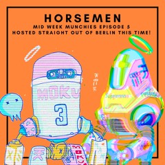 HORSEMEN - MIDWEEK MUNCHIES: UGS RADIO EPISODE 5 [Hosted by Horsemen]