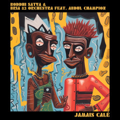 Jamais Calé (Main Mix) [feat. Abdul Champion]