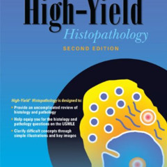 [Access] EPUB ☑️ High-Yield Histopathology (High Yield Series) by  Ronald W. Dudek KI