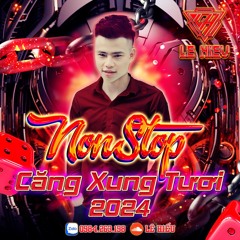 NONSTOP 2H BAY PHÒNG CĂNG TRÔI 2024 - LÊ HIẾU