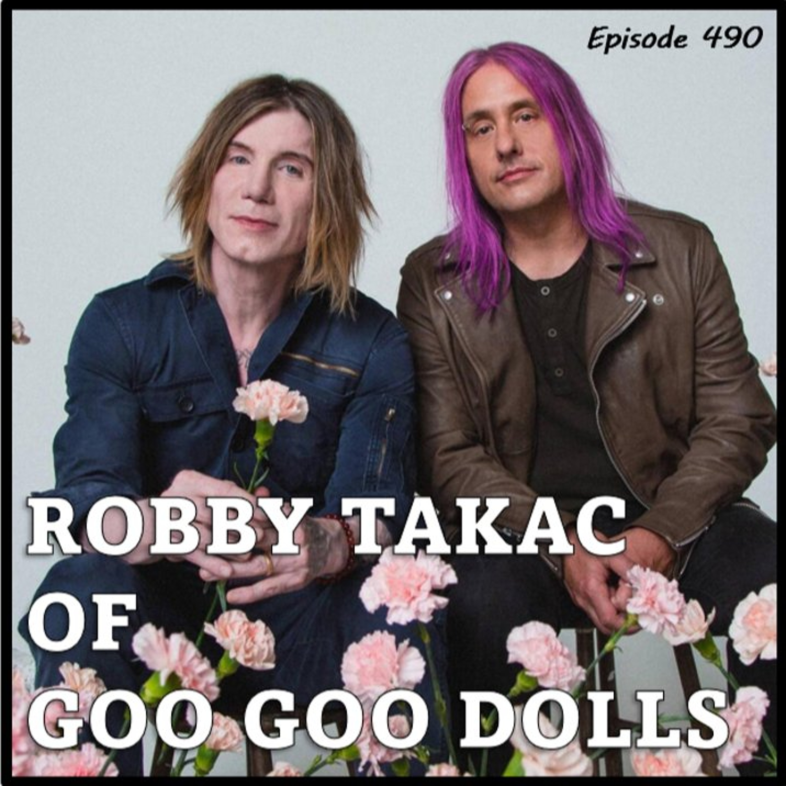 The Doc G Show August 5th 2026 (Featuring Robby Takac of Goo Goo Dolls)