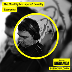 The Monthly Mixtape w/ Sewelly - Radio Buena Vida 18.07.25
