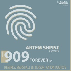 Artem Shpist - 909 Forever (Blue Face Smiling Anton Kubikov Remix)